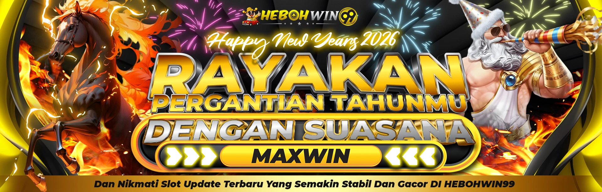 RAYAKAN TAHUN 2026 BERSAMA HEBOHWIN99